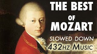 The Best Of Mozart  Slowed Down  432Hz  45 Hours [upl. by Pincus]