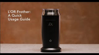 LOR Milk Frother A Quick Usage Guide [upl. by Ziul]