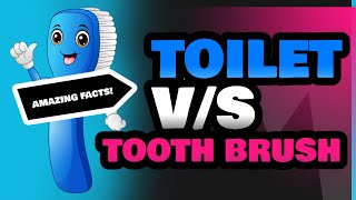 Toilet and Tooth Brush [upl. by Eilis]