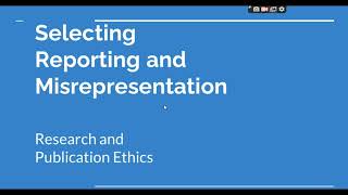 Selective Reporting and Misrepresentation of data Research and Publication ethics Phd coursework [upl. by Tamma]